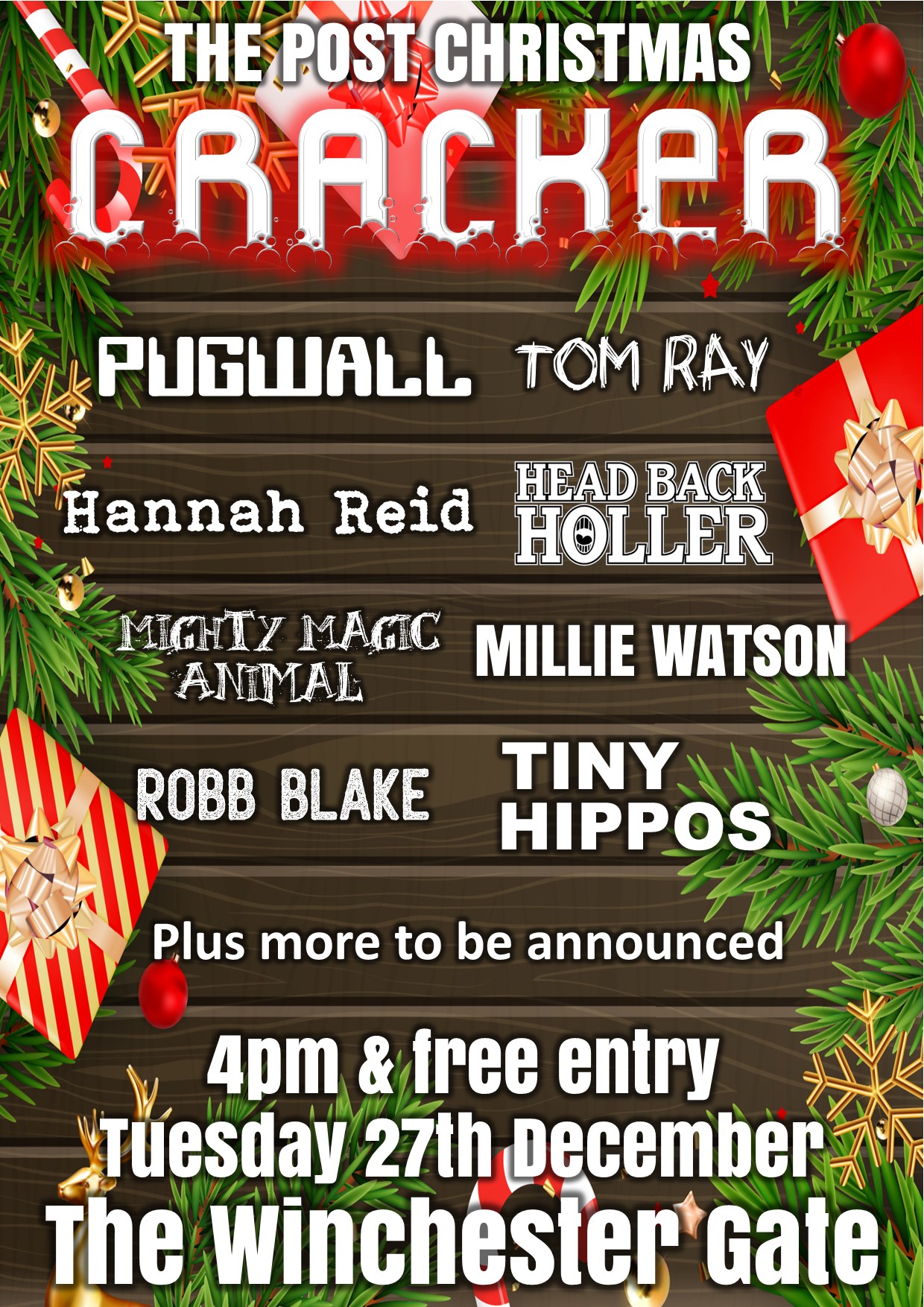 Post Christmas Cracker with PUGWALL + Tom Ray + Head Back Holler + Hannah Reid + Millie Watson + Mighty Magic Animal + Robb Blake + Tiny Hippos