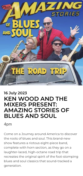 KEN WOOD AND THE MIXERS PRESENT: AMAZING STORIES OF BLUES AND SOUL