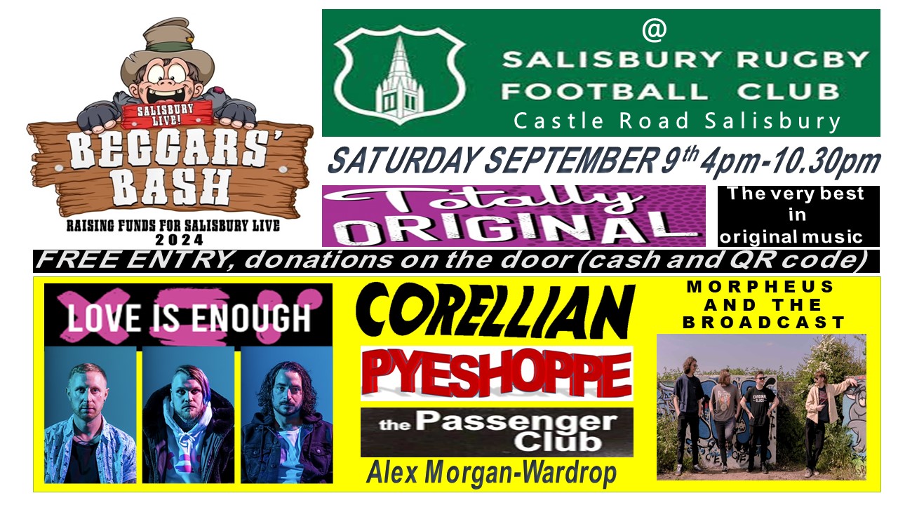 Salisbury Live The Beggars Bash presents 'Totally Original': Love Is Enough + Corellian + Pyeshoppe + the Passenger Club + Alex Morgan-Wardrop + Morpheus and the Broadcast