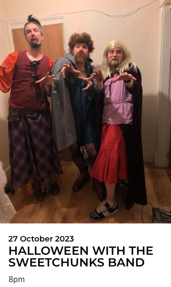 HALLOWEEN WITH THE SWEETCHUNKS BAND