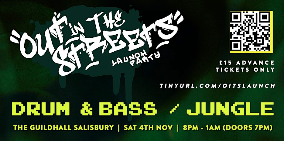 Out In The Streets Launch Night - Drum & Bass + Jungle