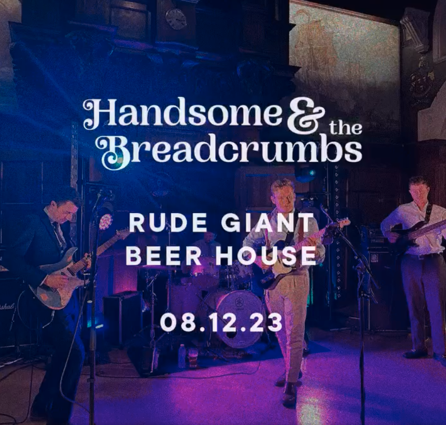 Handsome and the Breadcrumbs