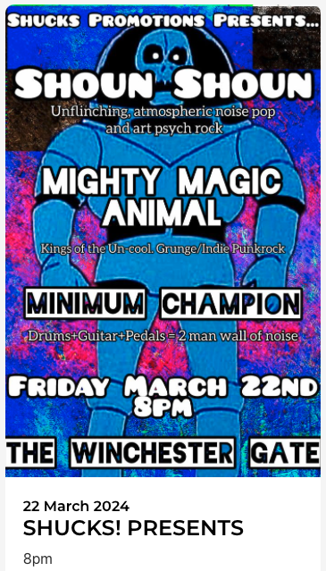 Shucks Presents: Shoun Shoun + Mighty Magic Animal + Minimum Champion