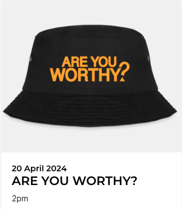 ARE YOU WORTHY? - The Musical by Grant Sharkey