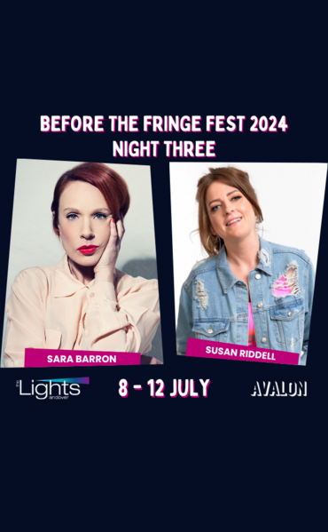 Sara Barron & Susan Riddell: Before the Fringe