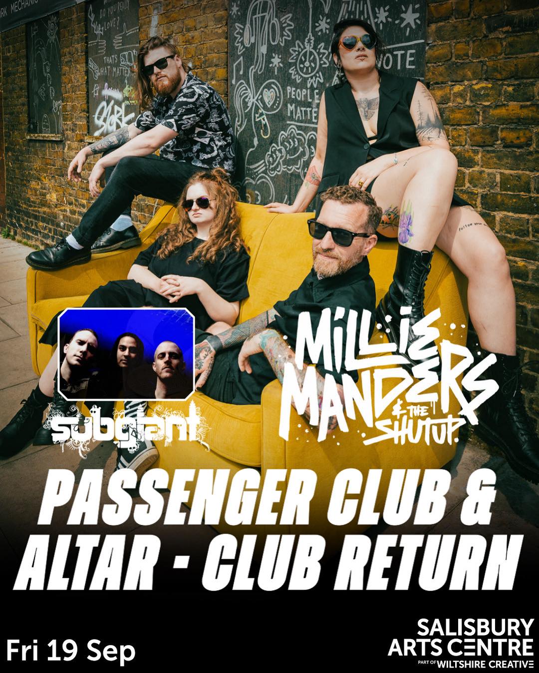 Passenger Club and Altar Club Return: Millie Manders & The Shutup + Subgiant