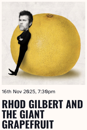 RHOD GILBERT AND THE GIANT GRAPEFRUIT