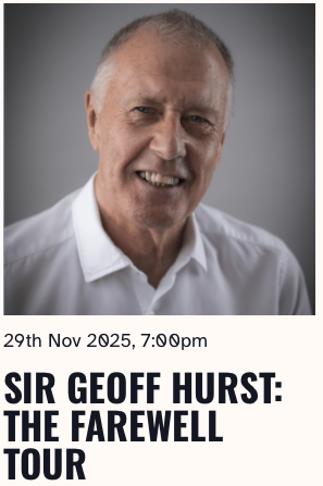 SIR GEOFF HURST: THE FAREWELL TOUR