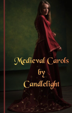  Medieval Carols by Candlelight