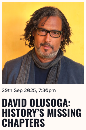 DAVID OLUSOGA: HISTORY’S MISSING CHAPTERS